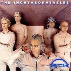 The Inchtabokatables : Quiet The Inchtabokatables : Quiet